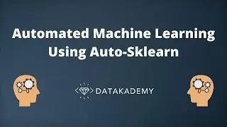 Automated Machine Learning Using Auto-Sklearn (Scikit-learn)