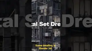 scene detailing in blender 3d with digital set dressing