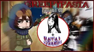 Creepypasta react to Y/N as Tomie & IRA(Junji ito/Dreadout) !ORIGINAL?