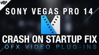 Video Content Creator Tip - Fix Sony Vegas Pro 14 Crash On Start -OFX Video Plugin Related-