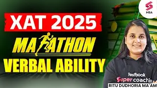 XAT Preparation 2025 | XAT Verbal Ability | XAT 2025 Marathon on Verbal Ability | Ritu Dudhoria