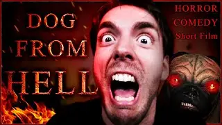 Dog From Hell - Horror Comedy Short Film - 2023