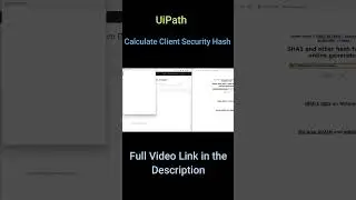 UiPath Calculate Client Security Hash Final Output #shorts