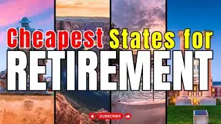 Retire in Style: Discover the Top 10 Cheapest States for Retirement