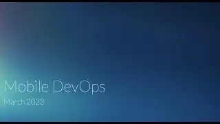 Incubation Engineering - Mobile DevOps - Mar 2023 Showcase