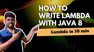 Lambda in 10 min | How to write lambda tricks | Learn Lambda in 10 min  | Learn Java 8 Lambda