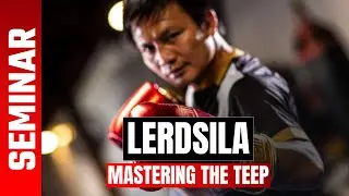 FULL Lerdsila Seminar teaching at @PhuketTopTeam Mastering the Teep I Fightlore Official