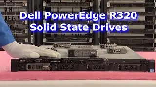 Dell PowerEdge R320 Solid State Drives | SSD Upgrade Spares & Options | How to Test with Dell Diag