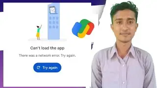 Google Pay Confirm Tkt Can't load the app There was a network error try | Can't load the app Gpay