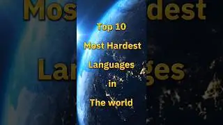 Top 10 Most Hardest Languages in the World #languages