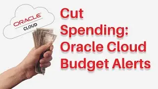 Oracle Cloud Budget Alerts Setup Tutorial: Prevent Overspending