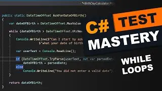 TEST: While Loops - C# Mastery Course