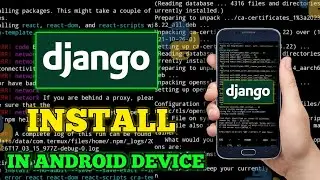 How to install django in Android device | How to use django in Termux | Django