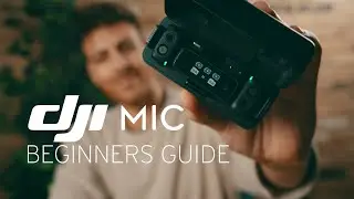 DJI Mic Beginners Guide | Everything You Need To Know