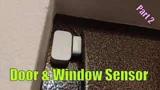 Xiaomi Aqara ZigBee Window & Door Sensor part 2