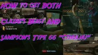 100% sure way HOW to get BOTH Claire's Beast & Sampson's type 66 Cthulhu - Cyberpunk 2077