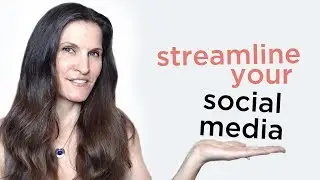 How to Streamline Your Social Media