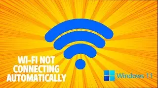 Wi-Fi is not connecting automatically on Windows 10/11 2023. Can't connect to Wi-Fi Automatically?