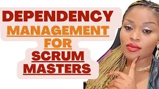 How to Identify and Remove Dependencies (Best Technique) | Scrum Master Interview Questions & Answer