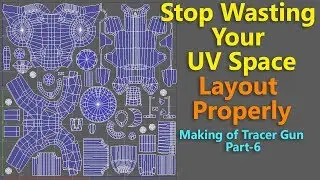 How to Layout your UVs Properly Making a Tracer gun Part 6