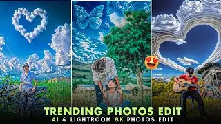 8k Photo Editing Tutorial | Enhance your photo in HD Quality | Trending Photo Editing AI & Lightroom