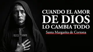 Santa Margarita de Cortona: Cuando el Amor de Dios lo Cambia Todo (Audio Podcast)