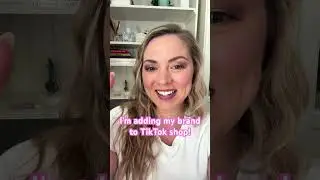 I’m adding my brand to TikTok shop!