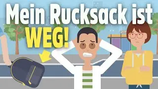 Deutsch lernen - Mein Rucksack ist weg!