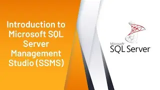 Introduction to SQL Server Management Studio \ SSMS