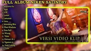 NIKEN SALINDRY SIGAR FULL ALBUM TERBARU VIRAL VERSI VIDEO KLIP