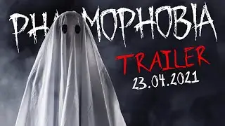 PHASMOPHOBIA - TRAILER / ФАЗМОФОБИЯ ТРЕЙЛЕР