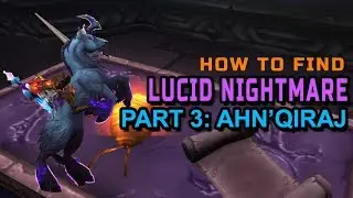 How to find Lucid Nightmare Mount | Part 3: Ahn'Qiraj