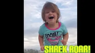 Shrek impressions!! Cute little girl does the ROAR!!!!