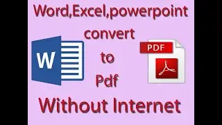 How to Convert Word, Excel, or PowerPoint file to PDF without internet