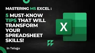 Mastering MS Excel: 5 Must-Know Tips That Will Transform Your Spreadsheet Skills!