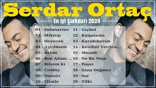 Serdar Ortaç 💖 En İyi 20 Şarkı ️🎵 Türkçe Pop Müzik 2024 ️🎼