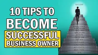 10 Tips to Become Successful Business Owner