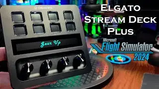 Using the Elgato Stream Deck Plus in Microsoft Flight Simulator