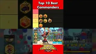 Rise of Kingdoms Top 10 BEST Commanders in 2022 #shorts #riseofkingdoms #rok