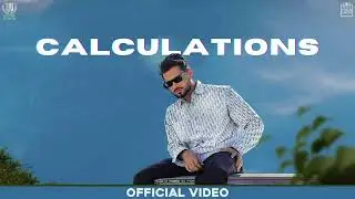 CALCULATIONS - Arjan Dhillon (NEW SONG)Official Video Saroor New Album | New Punjabi Songs 2023