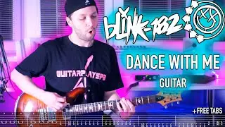 blink-182 - DANCE WITH ME | Guitar + Free tabs