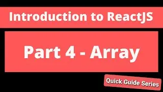 Intro to ReactJS - Part 5 - Array