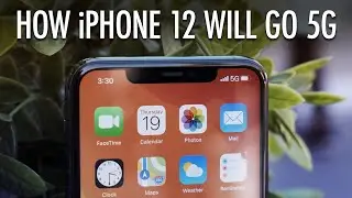 How the iPhone 12 Will Go 5G