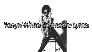 Karyn White “Romantic” Lyrics