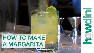 How to Make a Margarita Cocktail - Margarita Recipe