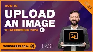 How To Upload Images to WordPress 2024 [ FAST! ]