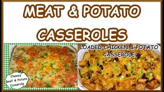 Cozy Up With These Delicious Meat And Potato Casseroles | Quick Dinner Recipes