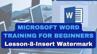 MICROSOFT WORD TRAINING FOR BEGINNERS | LESSON 8