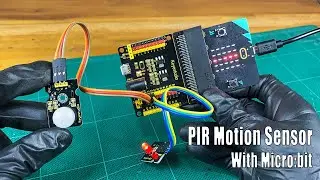 How does work PIR Motion sensor with Micro:bit V2 board | PIR security system with Micro:bit