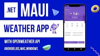 .Net MAUI | Weather App | Using OpenWeather Api